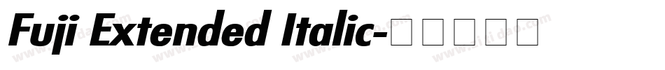 Fuji Extended Italic字体转换